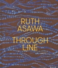 Ruth Asawa Through Line - Book
