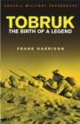 Tobruk : Birth of a legend - Book
