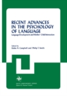 Recent Advances in the Psychology of Language - Book