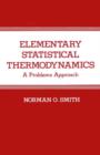 Elementary Statistical Thermodynamics : A Problems Approach - Book