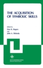 The Acquisition of Symbolic Skills - Book