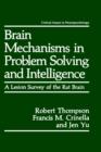 Brain Mechanisms in Problem Solving and Intelligence : A Lesion Survey of the Rat Brain - Book