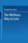 The Wellness Way to Weight Loss - Book