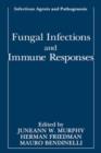 Fungal Infections and Immune Responses - Book