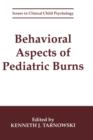 Behavioral Aspects of Pediatric Burns - Book