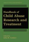 Handbook of Child Abuse Research and Treatment - Book