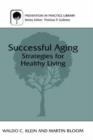 Successful Aging : Strategies for Healthy Living - Book