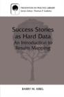 Success Stories as Hard Data : An Introduction to Results Mapping - Book