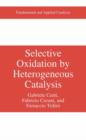 Selective Oxidation by Heterogeneous Catalysis - Book