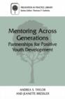 Mentoring Across Generations : Partnerships for Positive Youth Development - Book