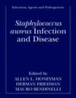 Staphylococcus aureus Infection and Disease - eBook