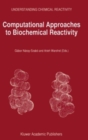 Computational Approaches to Biochemical Reactivity - eBook