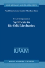IUTAM Symposium on Synthesis in Bio Solid Mechanics : Proceedings of the IUTAM Symposium held in Copenhagen, Denmark, 24-27 May 1998 - eBook