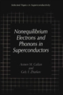 Nonequilibrium Electrons and Phonons in Superconductors : Selected Topics in Superconductivity - eBook