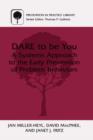 DARE To Be You : A Systems Approach to the Early Prevention of Problem Behaviors - eBook