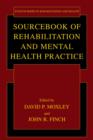 Sourcebook of Rehabilitation and Mental Health Practice - Book