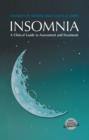 Insomnia : A Clinical Guide to Assessment and Treatment - Book