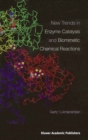 New Trends in Enzyme Catalysis and Biomimetic Chemical Reactions - eBook