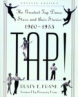Tap! : The Greatest Tap Dance Stars And Their Stories, 1900-1955 - Book