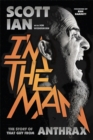 I'm the Man : The Story of That Guy from Anthrax - Book