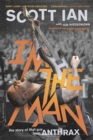 I'm the Man : The Story of That Guy from Anthrax - Book