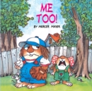 Me Too! (Little Critter) - Book