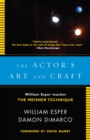 The Actor's Art and Craft : William Esper Teaches the Meisner Technique - Book