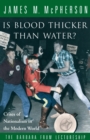 Is Blood Thicker Than Water? - eBook