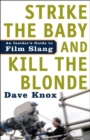 Strike the Baby and Kill the Blonde - eBook