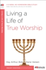 Living a Life of True Worship - Book