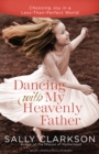 Dancing with My Heavenly Father - eBook