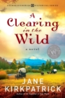 Clearing in the Wild - eBook