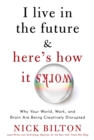 I Live in the Future & Here's How It Works - eBook