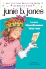 Junie B. Jones #7: Junie B. Jones Loves Handsome Warren - eBook