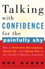 Talking with Confidence for the Painfully Shy - eBook