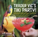 Trader Vic's Tiki Party! - eBook