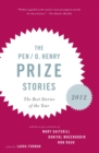 The PEN/O. Henry Prize Stories 2012 : Including stories by John Berger, Wendell Berry, Anthony Doerr, Lauren Groff, Yi - Book