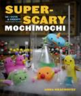 Super-Scary Mochimochi - Book