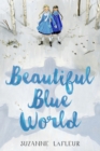 Beautiful Blue World - eBook