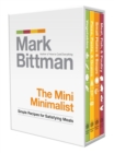 The Mini Minimalist : Simple Recipes for Satisfying Meals: A Cookbook - Book