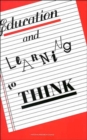 Education and Learning to Think - Book