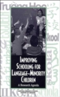Improving Schooling for Language Minority Children : A Research Agenda - Book