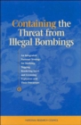 Containing the Threat from Illegal Bombings : An Integrated National Strategy for Marking, Tagging, Rendering Inert, and Licensing Explosives and Their Precursors - Book