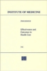 Effectiveness and Outcomes in Health Care : Proceedings of an Invitational Conference - Book
