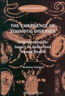 The Emergence of Zoonotic Diseases : Understanding the Impact on Animal and Human Health: Workshop Summary - Book