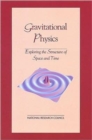 Gravitational Physics : Exploring the Structure of Space and Time - Book