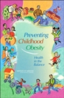Preventing Childhood Obesity : Health in the Balance - Book