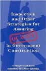 Inspection and Other Strategies for Assuring Quality in Government Construction - Book