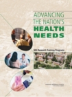 Advancing the Nation's Health Needs : NIH Research Training Programs - Book