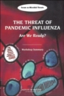 The Threat of Pandemic Influenza : Are We Ready? Workshop Summary - Book